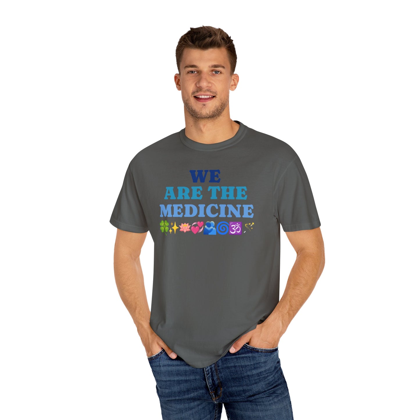 T-Shirt We Are The Medicine