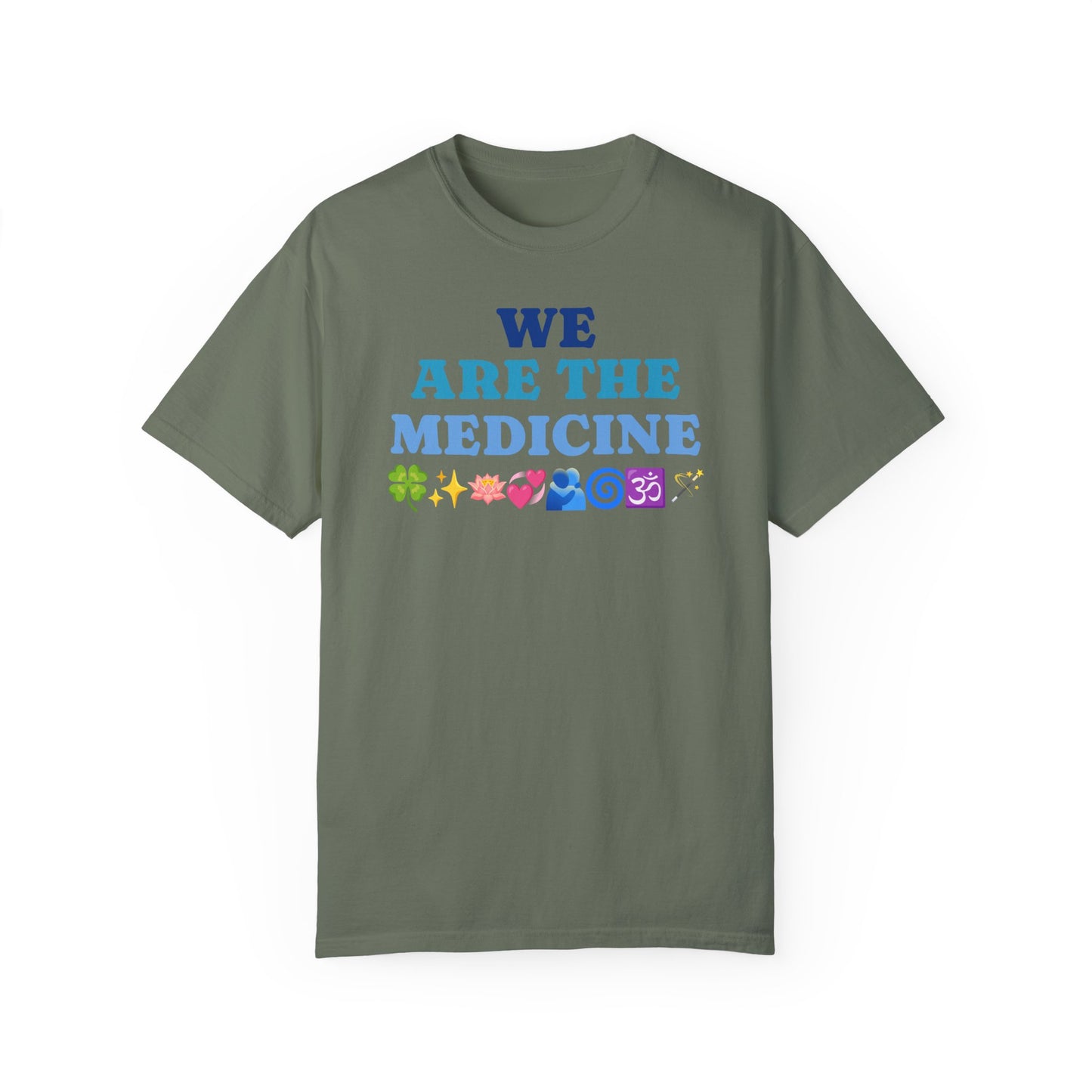 T-Shirt We Are The Medicine