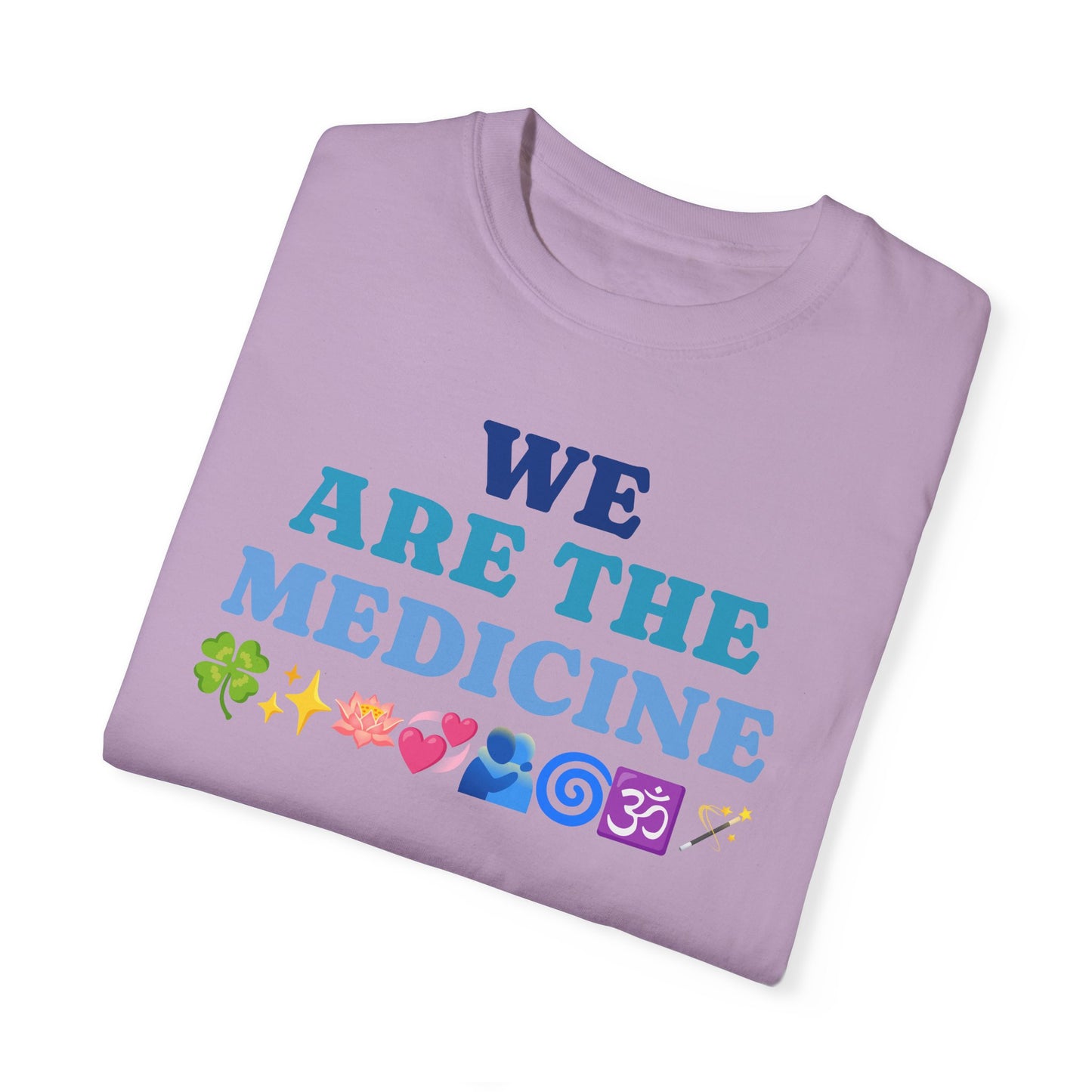 T-Shirt We Are The Medicine