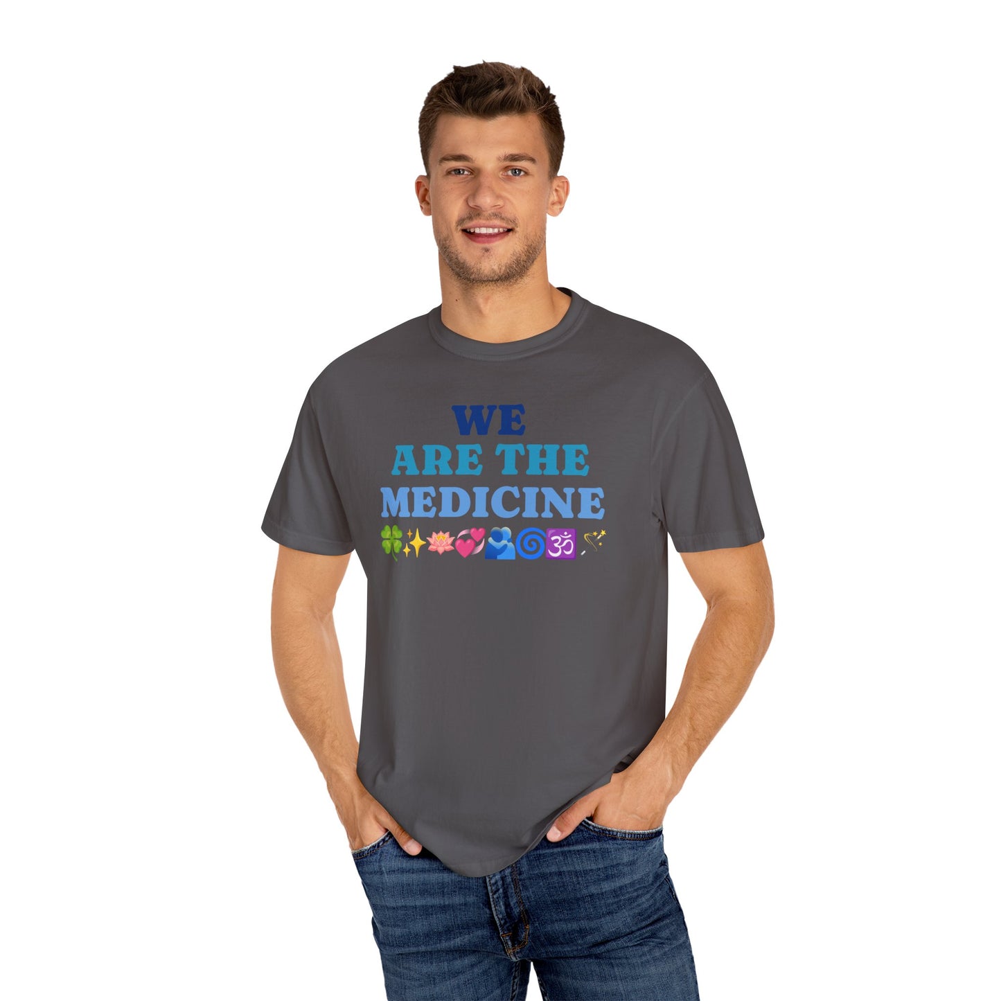 T-Shirt We Are The Medicine