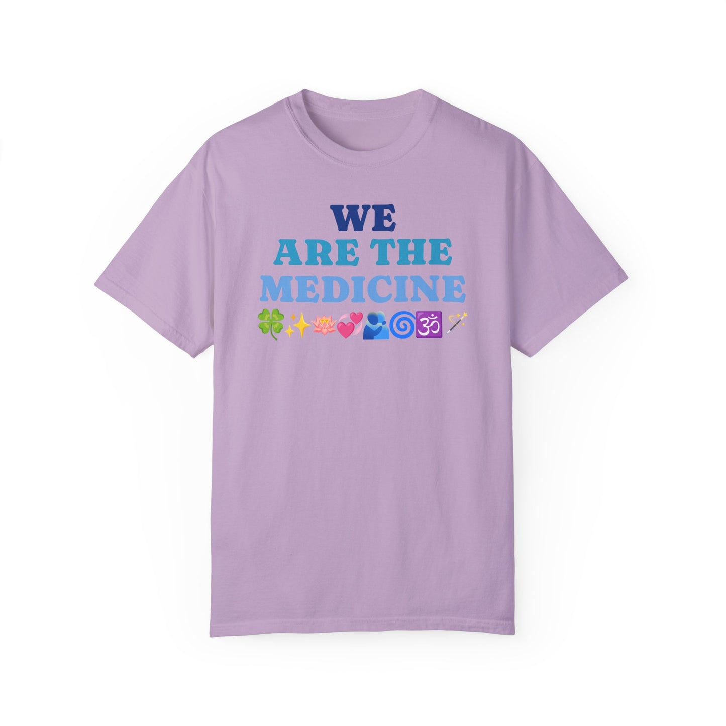 T-Shirt We Are The Medicine
