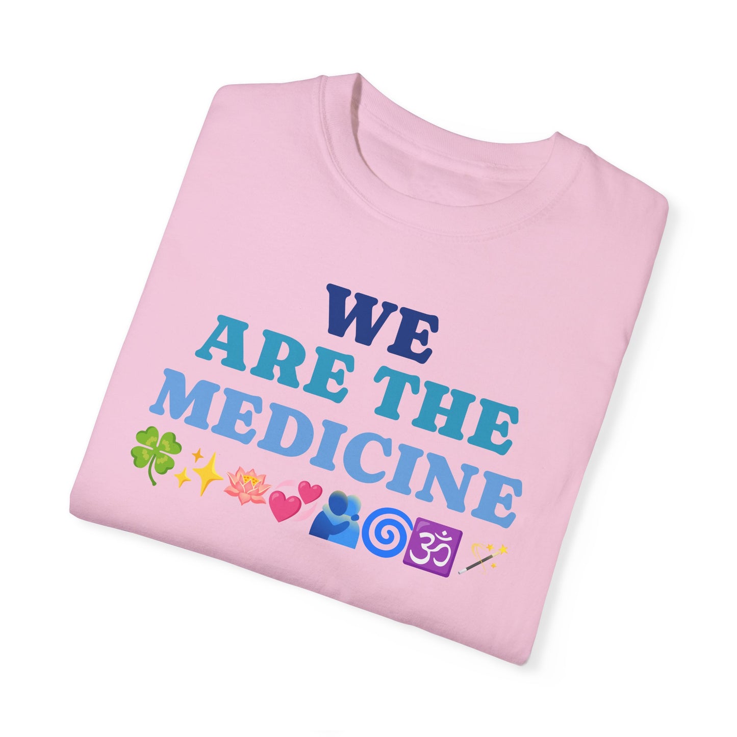 T-Shirt We Are The Medicine