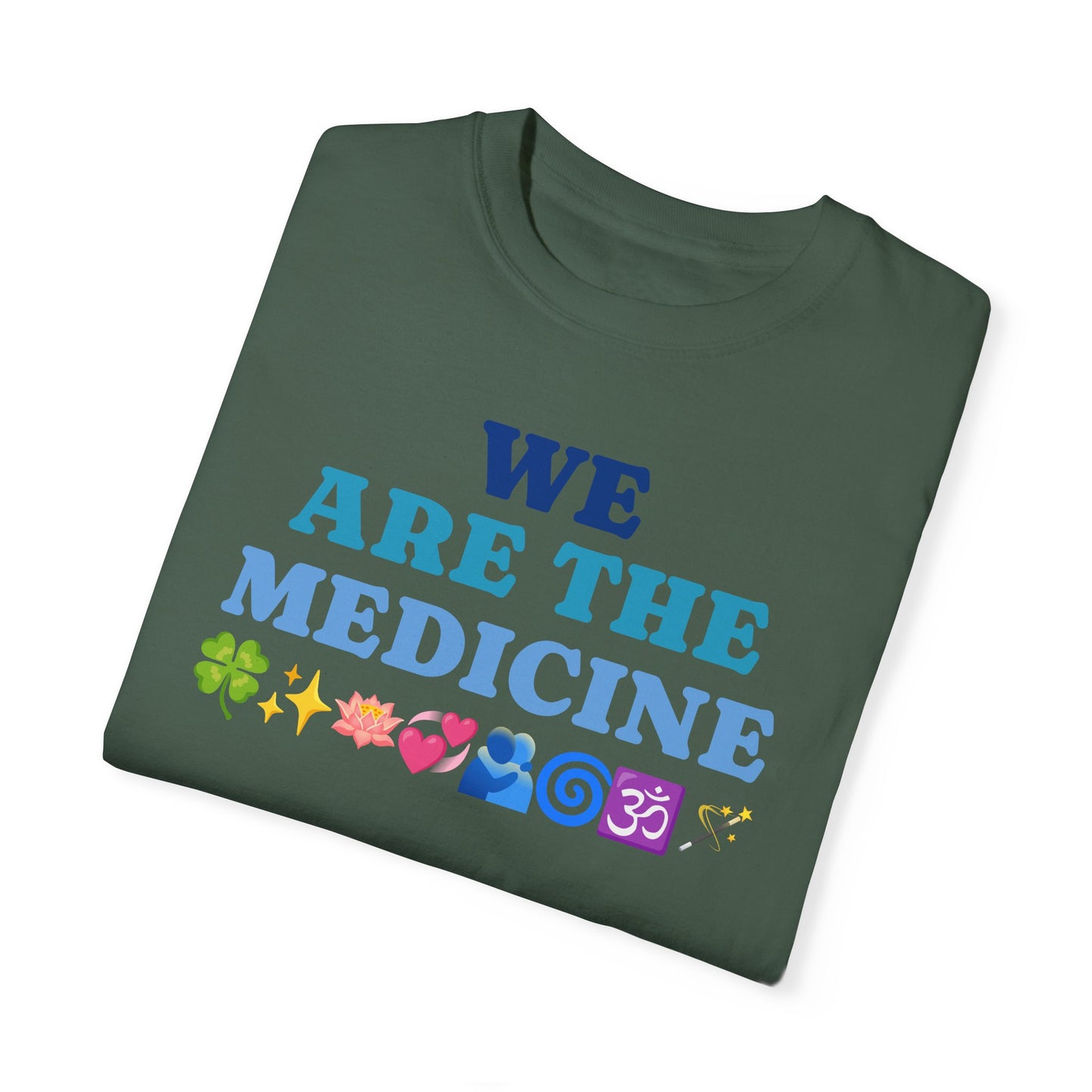 T-Shirt We Are The Medicine