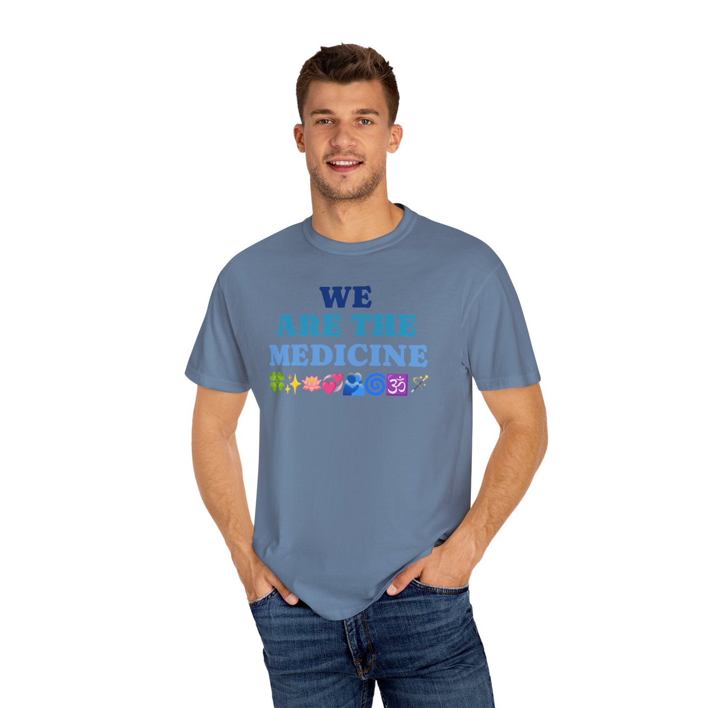 T-Shirt We Are The Medicine