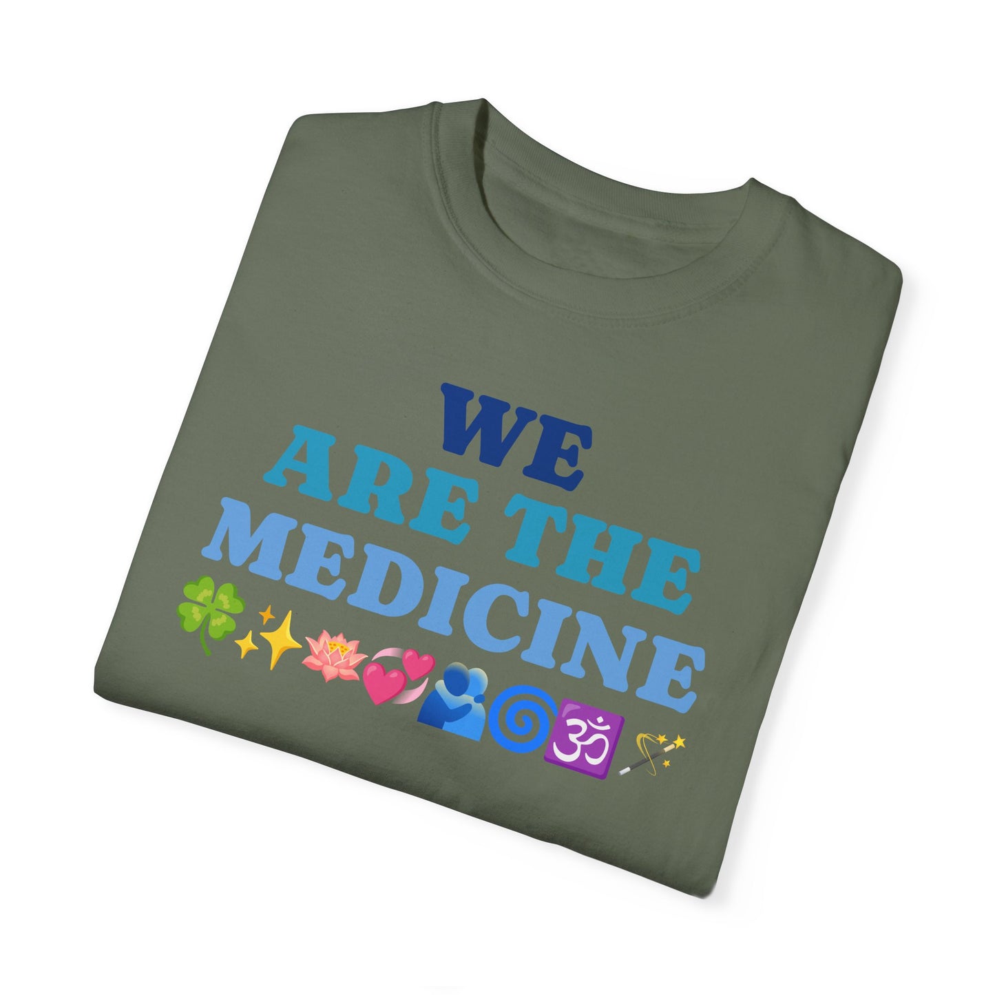 T-Shirt We Are The Medicine