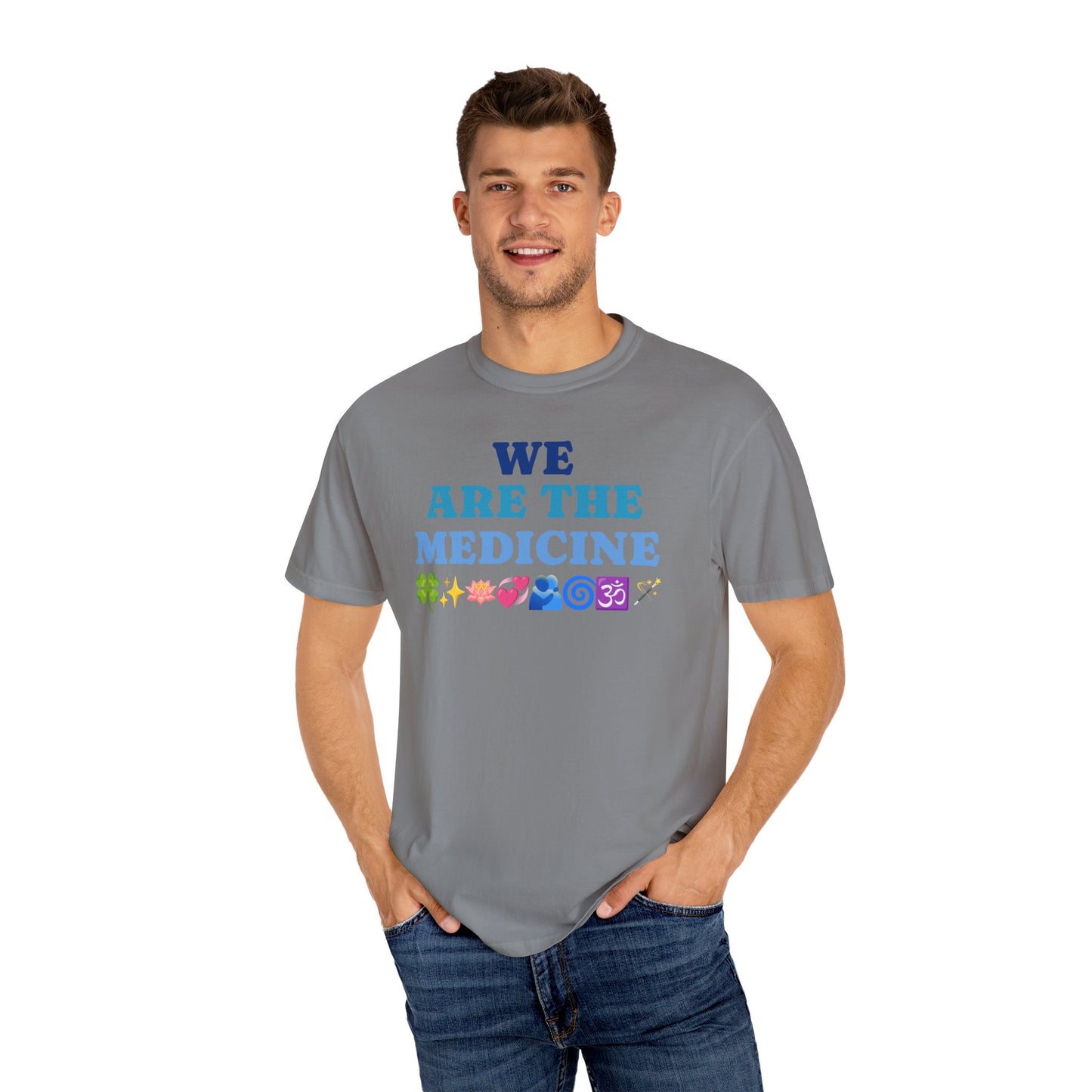 T-Shirt We Are The Medicine